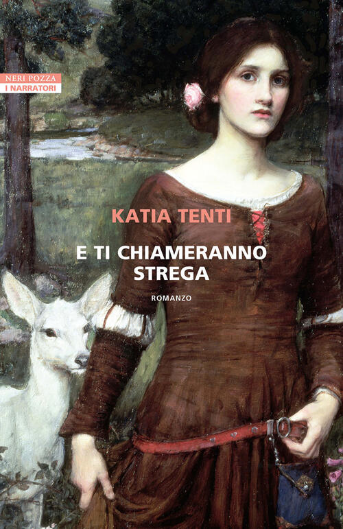E Ti Chiameranno Strega Katia Tenti Neri Pozza 2024