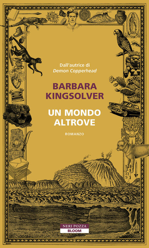 Un Mondo Altrove Barbara Kingsolver Neri Pozza 2025