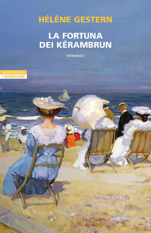 La Fortuna Dei Kerambrun Helene Gestern Neri Pozza 2025