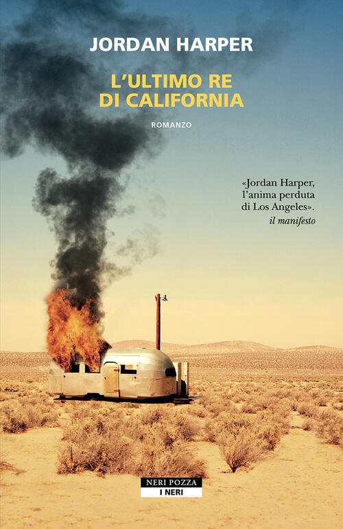 L'ultimo Re Di California Jordan Harper Neri Pozza 2025
