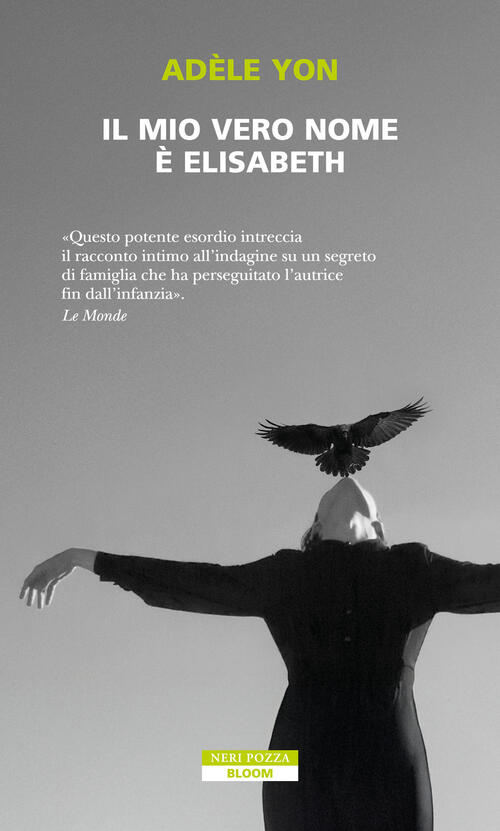 Il Mio Vero Nome E Elisabeth Adele Yon Neri Pozza 2026