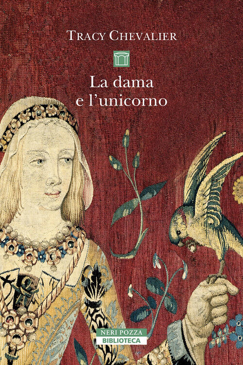 La Dama E L'unicorno Tracy Chevalier Neri Pozza 2026