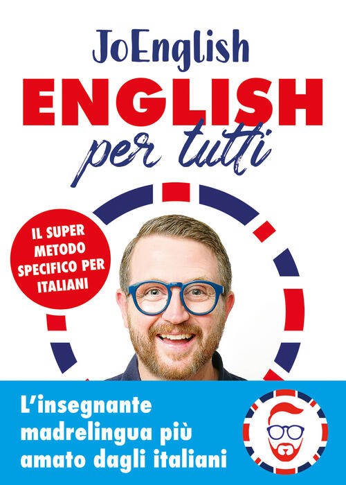 English Per Tutti. Il Super Metodo Specifico Per Italiani. Con Audio Joenglish