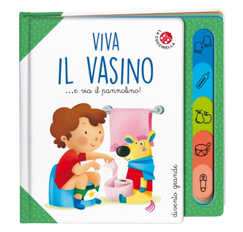Viva Il Vasino... E Via Il Pannolino! Ediz. A Colori Daniela Gamba La Coccinel