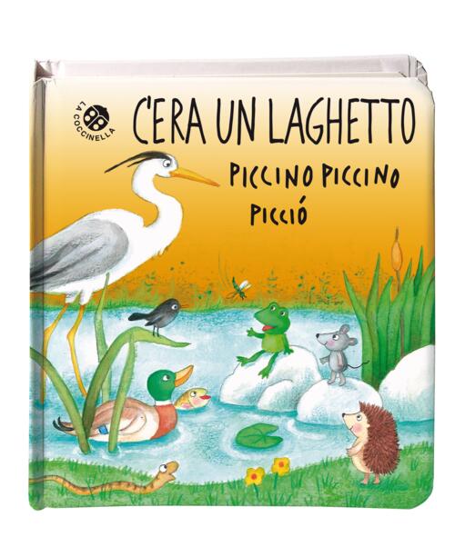 C'era Un Laghetto Piccino Piccino Piccio Roberta Pagnoni La Coccinella 2023
