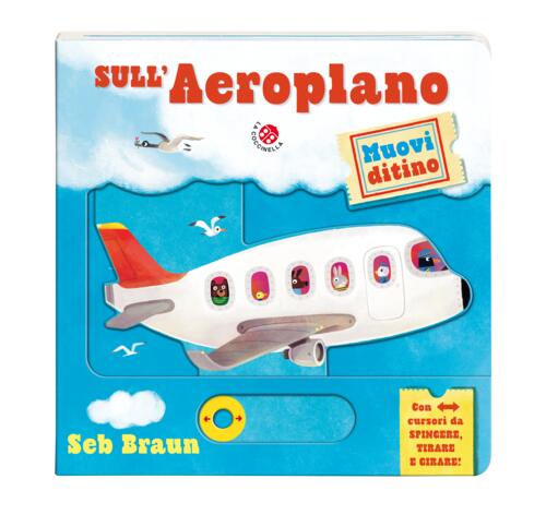 Sull'aeroplano. Muovi Ditino La Coccinella 2025