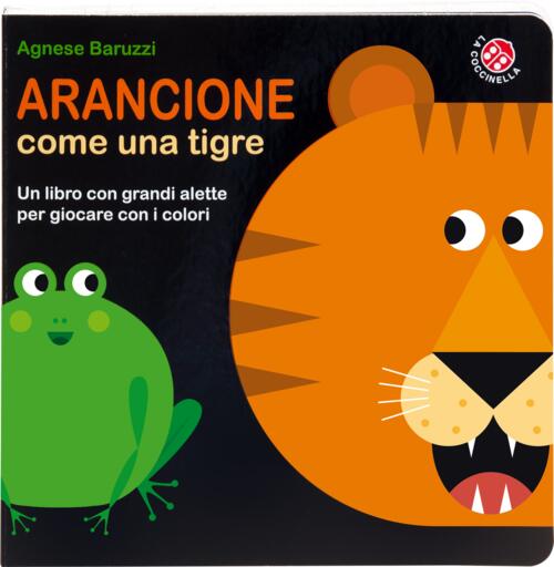 Arancione Come Una Tigre Agnese Baruzzi La Coccinella 2026