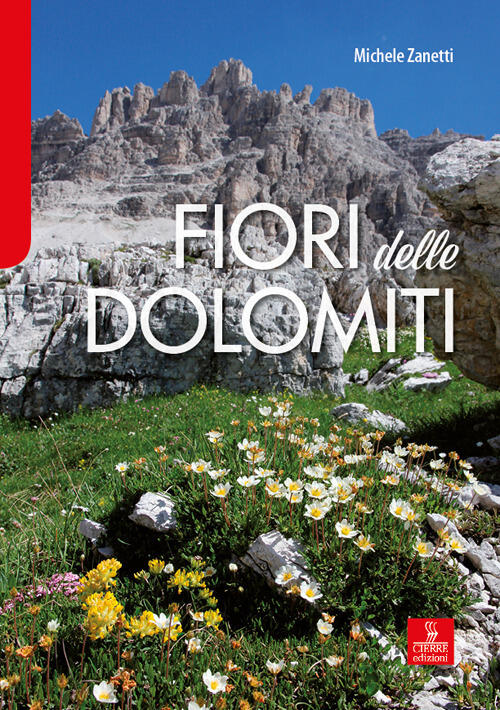 Fiori Delle Dolomiti Michele Zanetti Cierre Edizioni 2022
