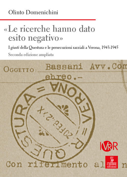Le Ricerche Hanno Dato Esito Negativo. I Giusti Della Questura E Le Persecuzio