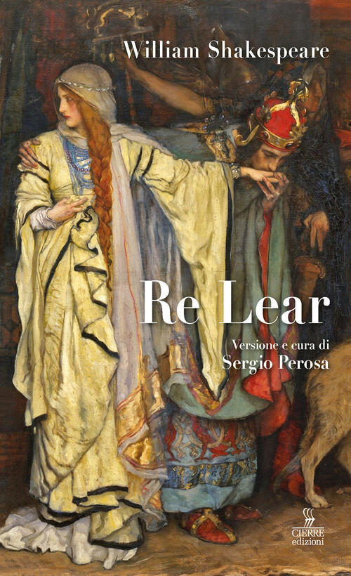 Re Lear William Shakespeare Cierre Edizioni 2025