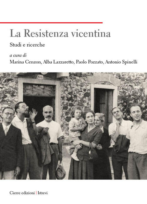 La Resistenza Vicentina. Studi E Ricerche Cierre Edizioni 2025