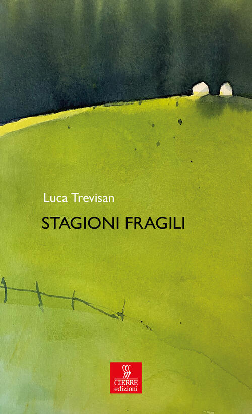 Stagioni Fragili Luca Trevisan Cierre Edizioni 2025