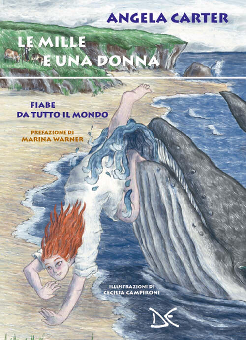 Le Mille E Una Donna. Fiabe Da Tutto Il Mondo Angela Carter Donzelli 2020