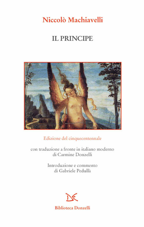 Il Principe. Edizione Del Cinquecentennale Niccolo Machiavelli Donzelli 2021