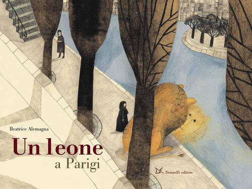 Un Leone A Parigi Beatrice Alemagna Donzelli 2021
