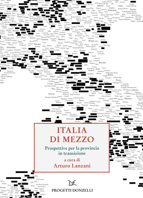 Italia Di Mezzo. Prospettive Per La Provincia In Transizione Donzelli 2024