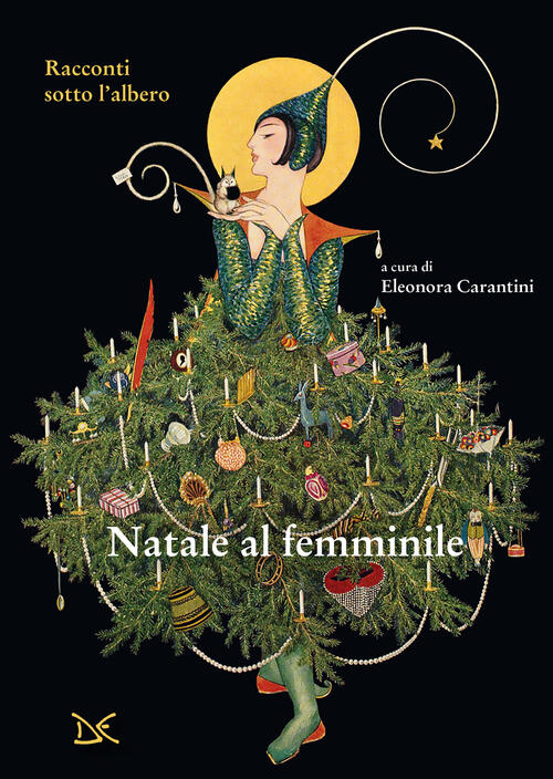 Natale Al Femminile. Racconti Sotto L'albero Donzelli 2024