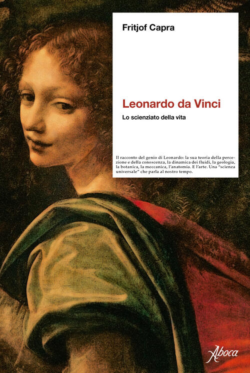 Leonardo Da Vinci. Lo Scienziato Della Vita Fritjof Capra Aboca Edizioni 2023