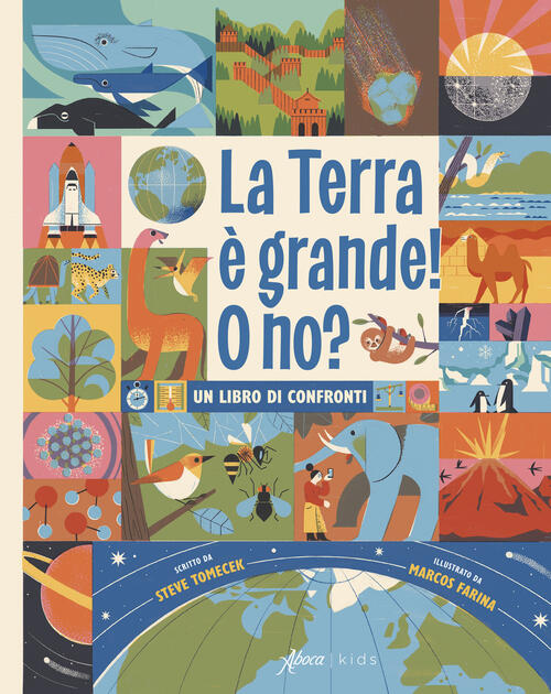 La Terra E Grande! O No? Un Libro Di Confronti Steve Tomecek Aboca Edizioni 20