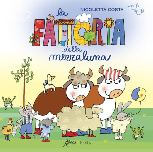 La Fattoria Della Mezzaluna Nicoletta Costa Aboca Edizioni 2026