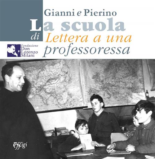 La Scuola Di Lettera A Una Professoressa Sandra Gesualdi, Lauro Seriacopi Effi