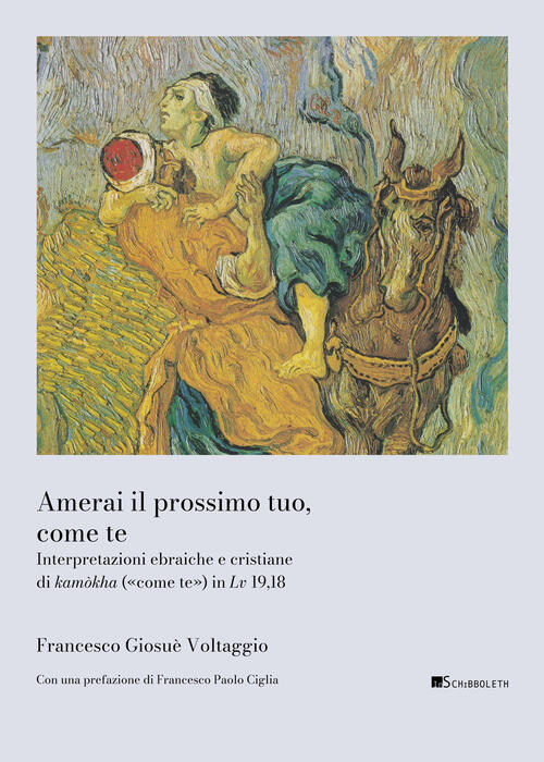 Amerai Il Prossimo Tuo, Come Te. Interpretazioni Ebraiche E Cristiane Di Kamok