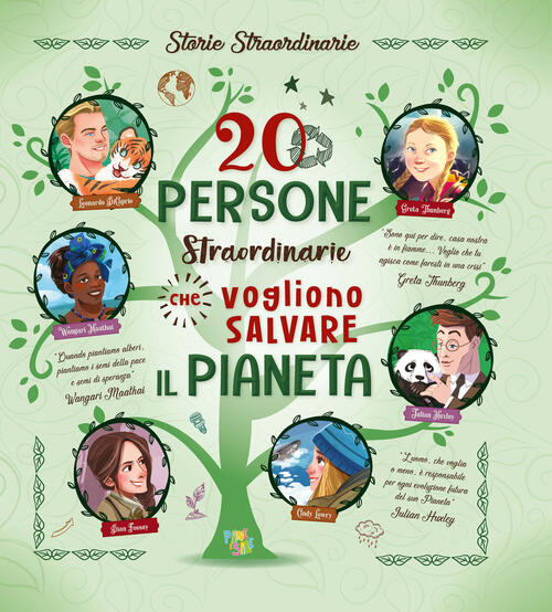 20 Persone Straordinarie Che Vogliono Salvare Il Pianeta Pane E Sale 2020