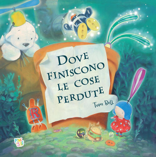 Dove Finiscono Le Cose Perdute Tom Bell Pane E Sale 2026