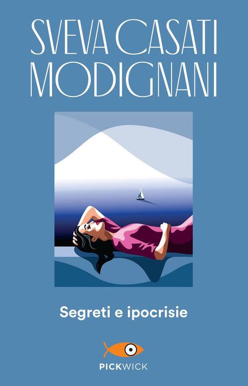 Segreti E Ipocrisie Sveva Casati Modignani Sperling & Kupfer 2021