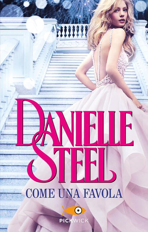 Come Una Favola Danielle Steel Sperling & Kupfer 2022