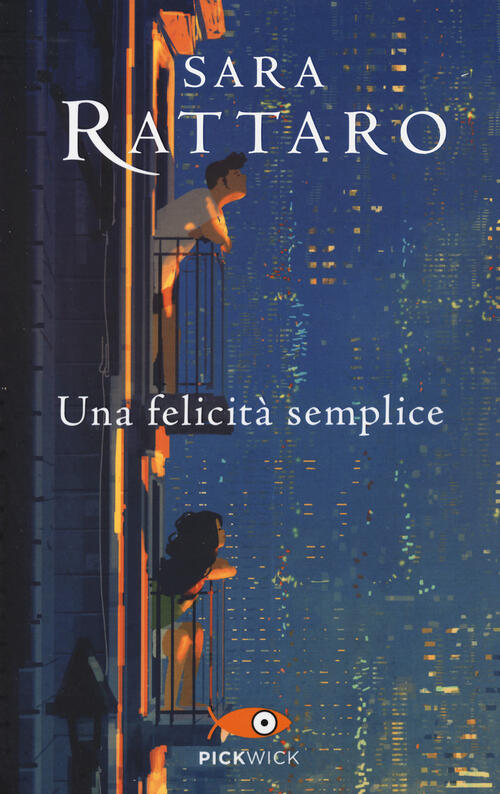 Una Felicita Semplice Sara Rattaro Sperling & Kupfer 2022