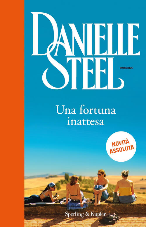 Una Fortuna Inattesa Danielle Steel Sperling & Kupfer 2022