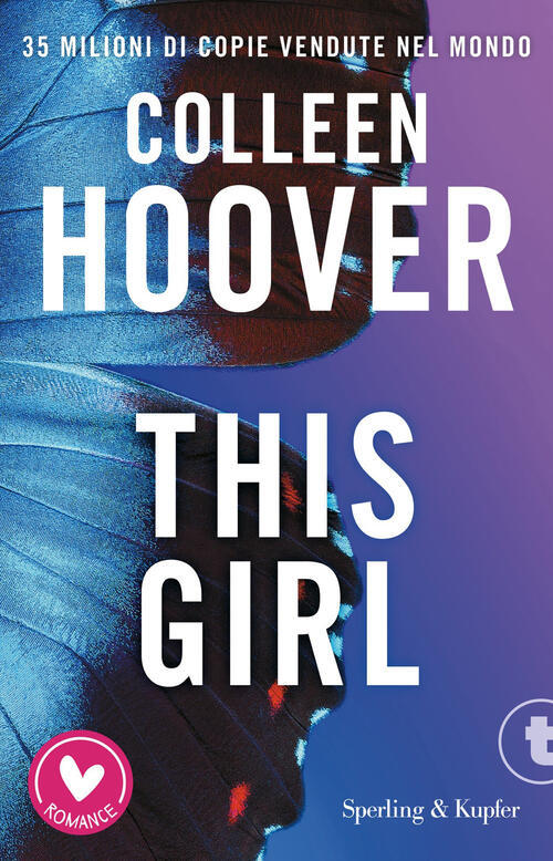 This Girl. Ediz. Italiana Colleen Hoover Sperling & Kupfer 2026