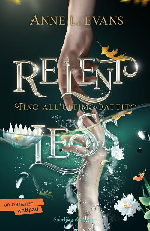 Relentless. Fino All'ultimo Battito Anne L. Evans Sperling & Kupfer 2024