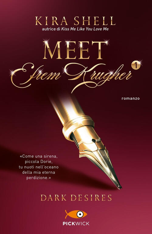 Dark Desires. Meet Efrem Krugher. Ediz. Italiana. Vol. 1 Kira Shell Sperling &