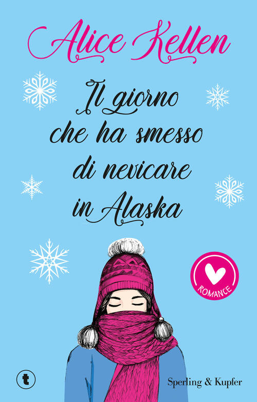 Il Giorno Che Ha Smesso Di Nevicare In Alaska Alice Kellen Sperling & Kupfer 2