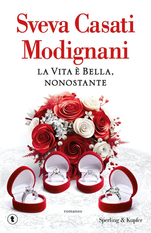 La Vita E Bella, Nonostante Sveva Casati Modignani Sperling & Kupfer 2024