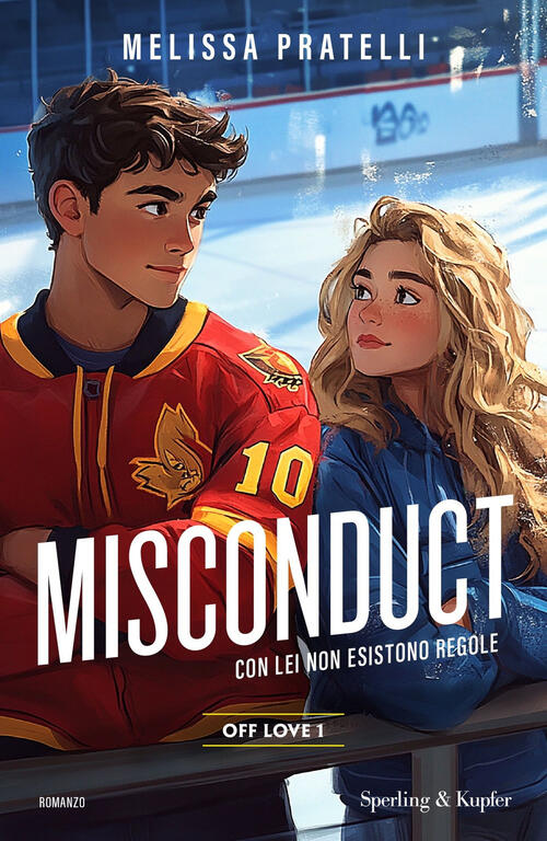 Misconduct. Off Love. Vol. 1 Melissa Pratelli Sperling & Kupfer 2025