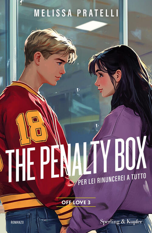 The Penality Box. Off Love. Vol. 3 Melissa Pratelli Sperling & Kupfer 2025