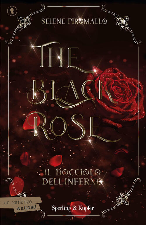 The Black Rose. Ediz. Italiana Selene Piromallo Sperling & Kupfer 2025