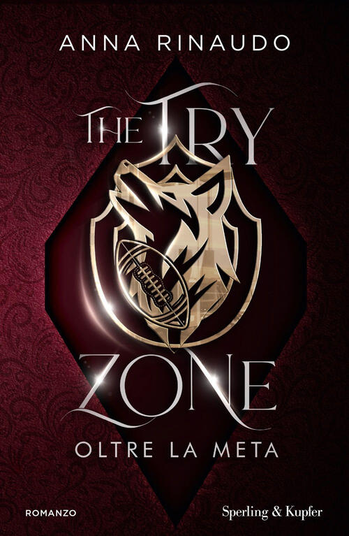 The Try Zone. Oltre La Meta Anna Rinaudo Sperling & Kupfer 2025