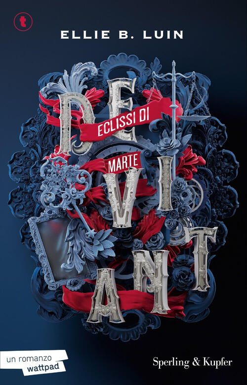 Deviant. Eclissi Di Marte. Vol. 1 Ellie B. Luin Sperling & Kupfer 2025