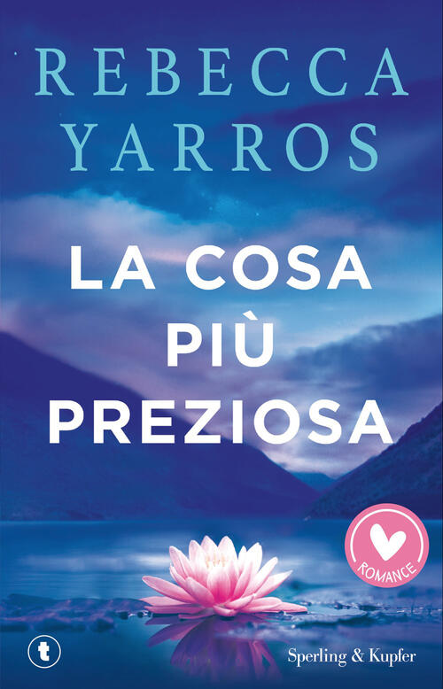 La Cosa Piu Preziosa Rebecca Yarros Sperling & Kupfer 2026