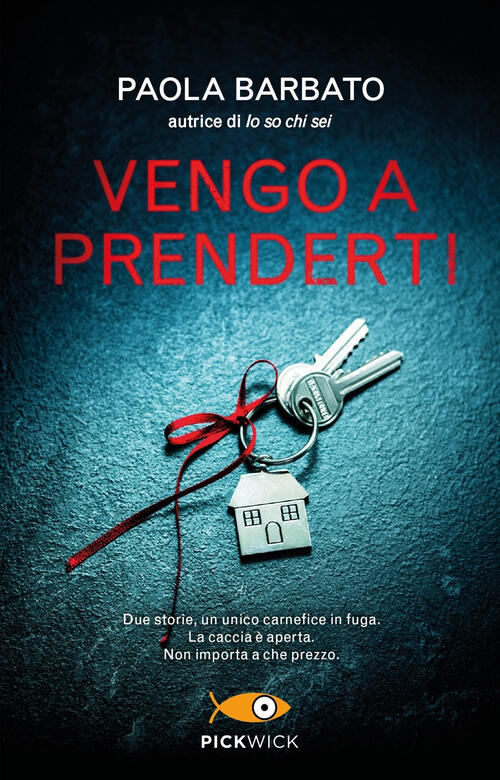 Vengo A Prenderti Paola Barbato Piemme 2021