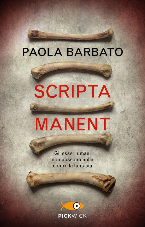 Scripta Manent Paola Barbato Piemme 2021