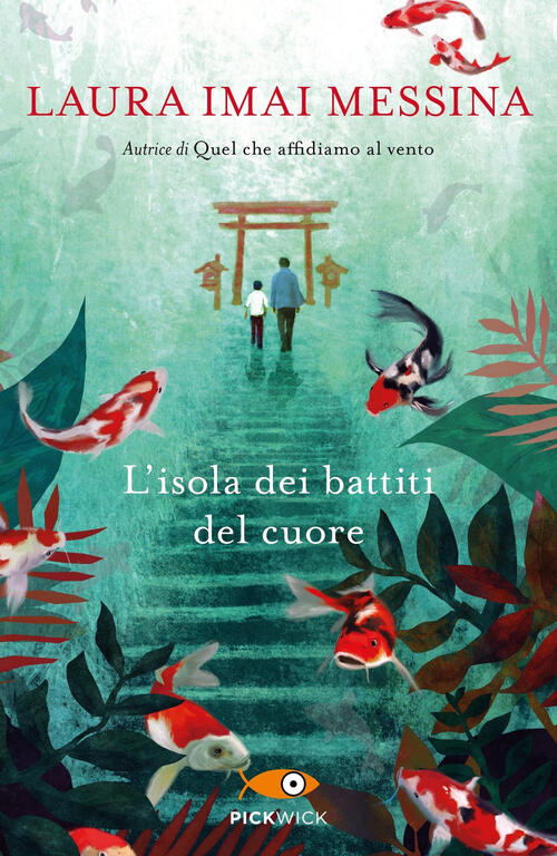 L'isola Dei Battiti Del Cuore Laura Imai Messina Piemme 2023