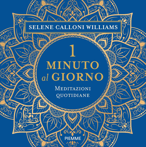 1 Minuto Al Giorno Selene Calloni Williams Piemme 2024