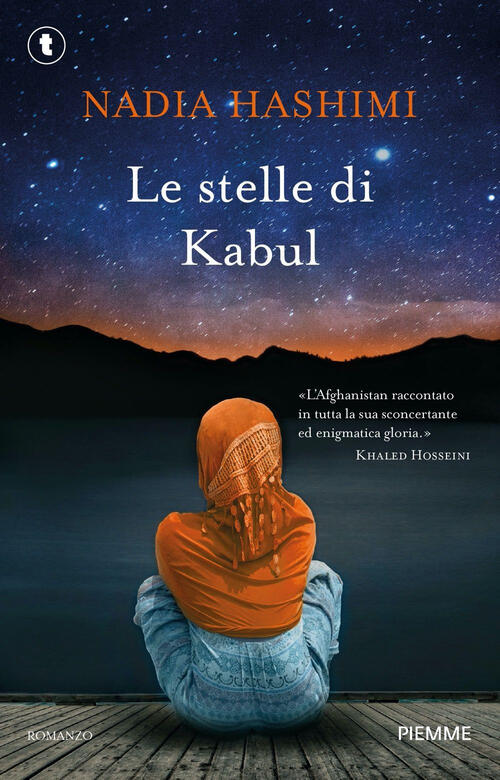 Le Stelle Di Kabul Nadia Hashimi Piemme 2024