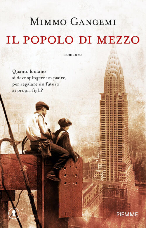 Il Popolo Di Mezzo Mimmo Gangemi Piemme 2025