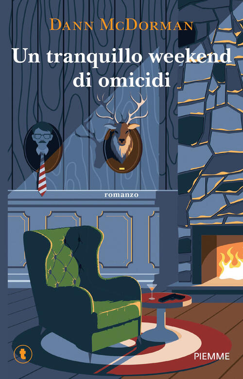 Un Tranquillo Weekend Di Omicidi Dann Mcdorman Piemme 2026